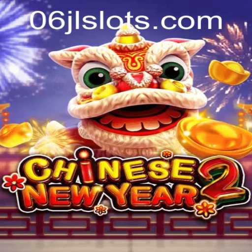 A Captivating Journey: Discovering ChineseNewYear2 and the 06jl Slot Experience