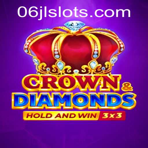 Exploring Crowndiamonds: The Enticing World of the 06jl Slot Game