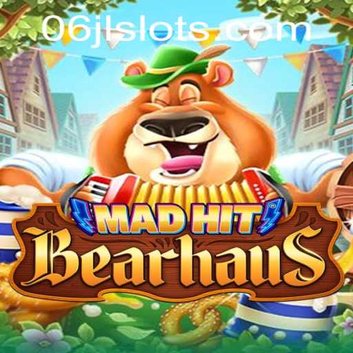 Exploring the Unique World of MadHitBearhaus: The 06jl Slot Adventure