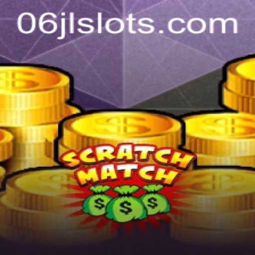 Explore the Exciting World of ScratchMatch and 06jl Slot